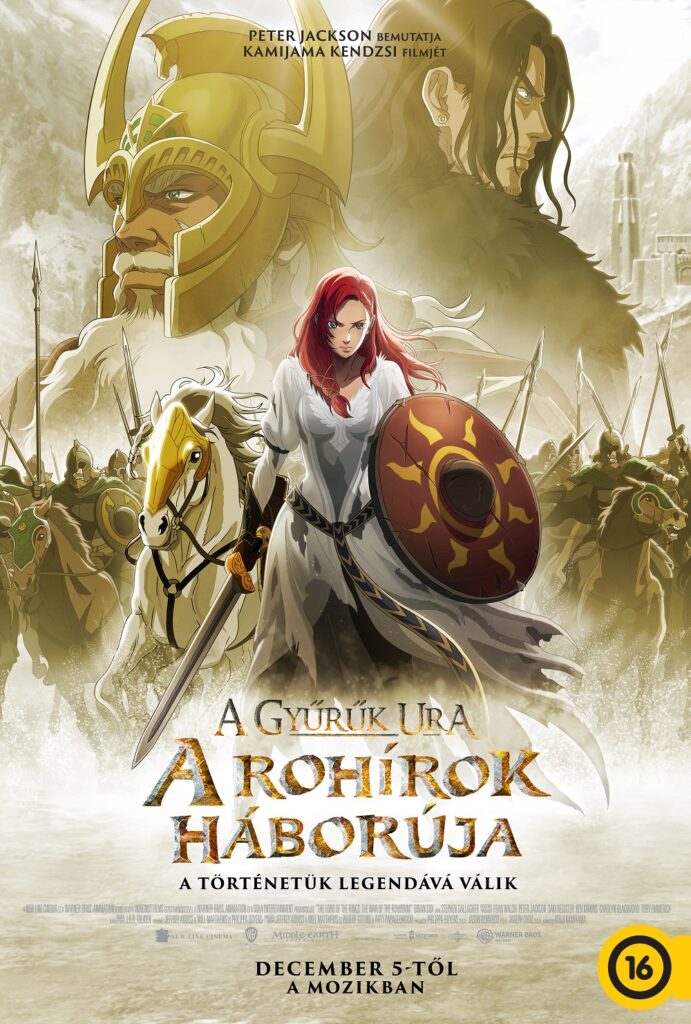 A GYŰRŰK URA - A ROHÍROK  HÁBORÚJA