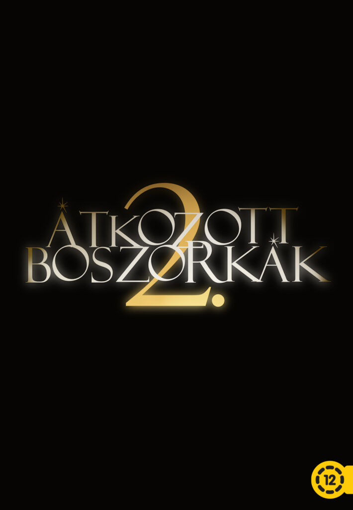 ÁTKOZOTT BOSZORKÁK 2.